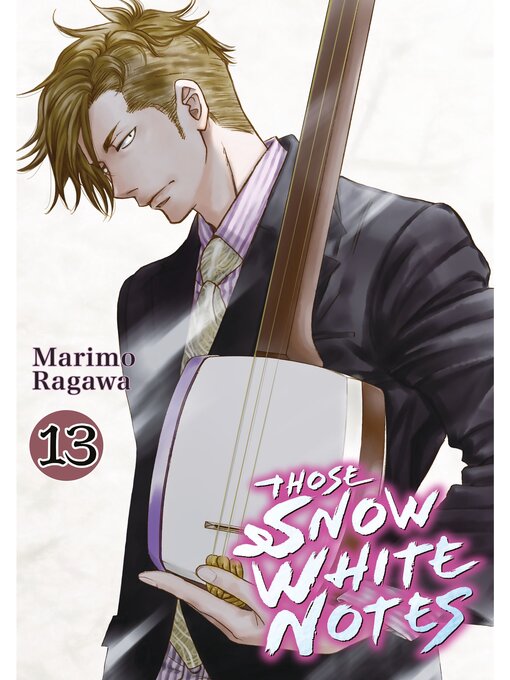 Title details for Those Snow White Notes, Volume 13 by Marimo Ragawa - Available